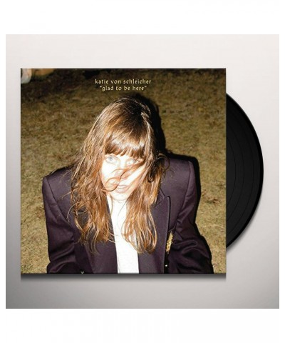 Katie Von Schleicher Glad to Be Here Vinyl Record $3.71 Vinyl