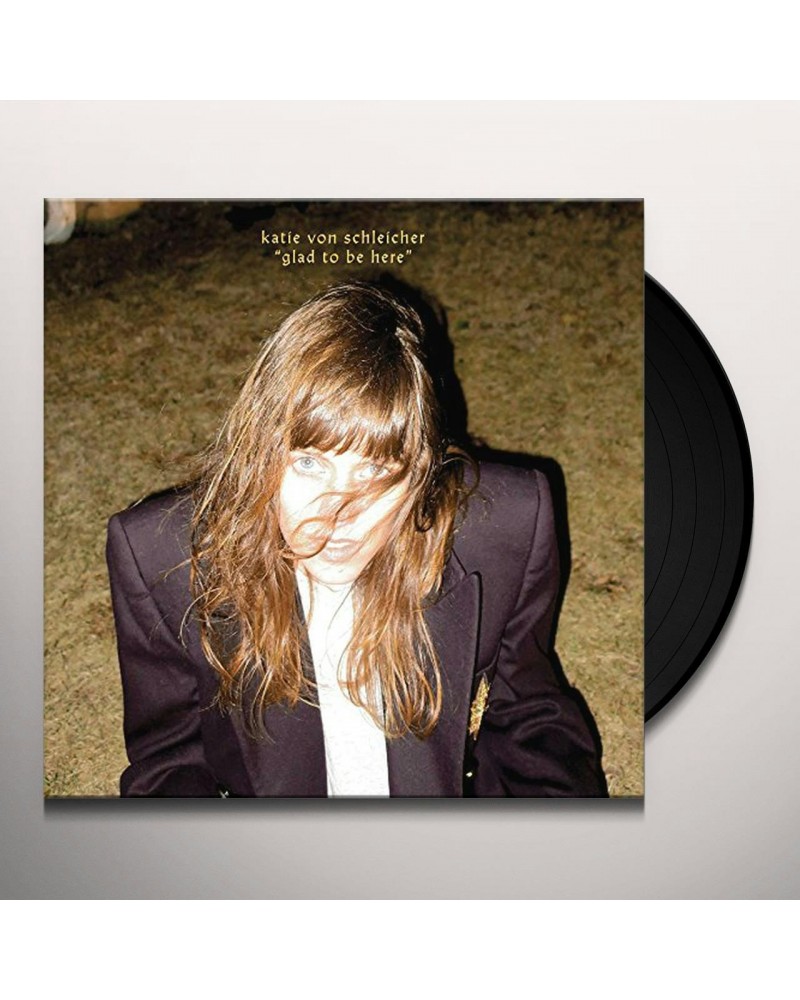 Katie Von Schleicher Glad to Be Here Vinyl Record $3.71 Vinyl