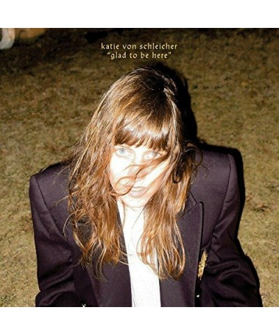 Katie Von Schleicher Glad to Be Here Vinyl Record $3.71 Vinyl