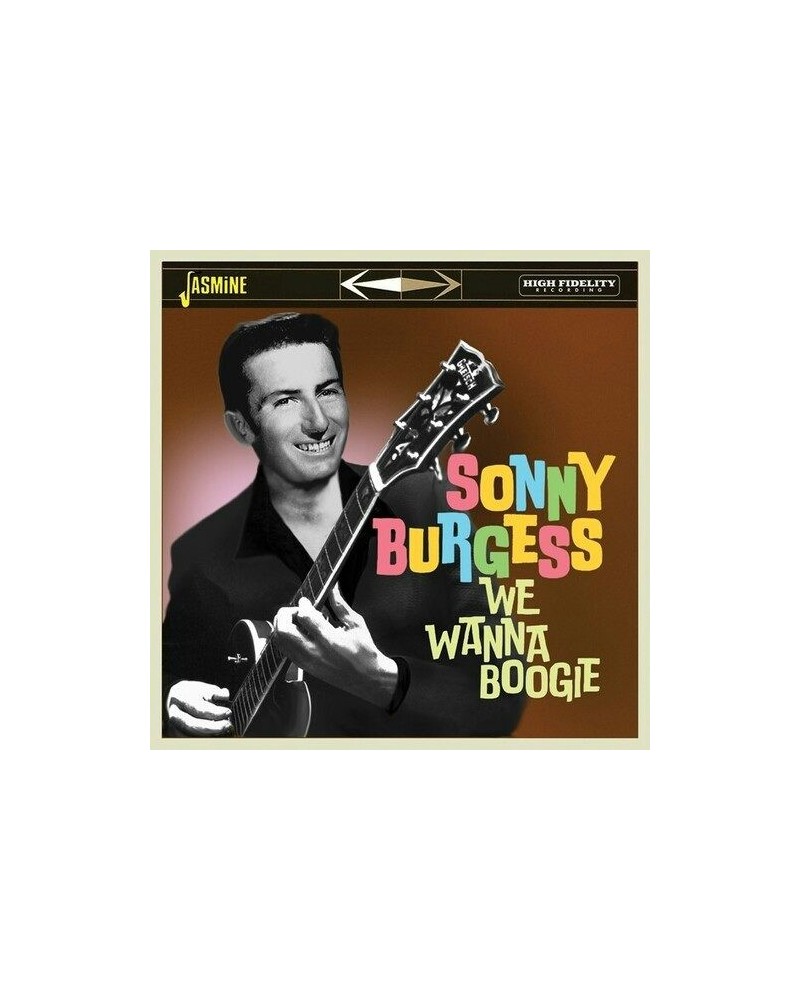 Sonny Burgess WE WANNA BOOGIE CD $6.99 CD