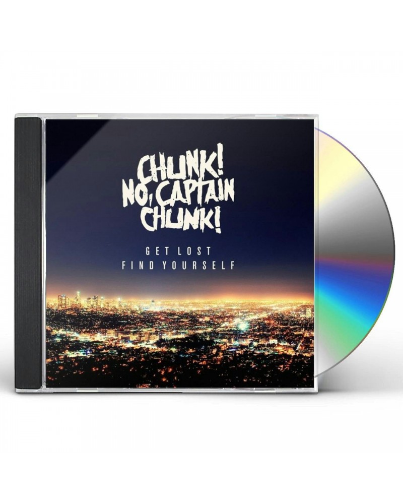 Chunk! No Captain Chunk! GET LOST FIND YOURSELF CD $6.07 CD