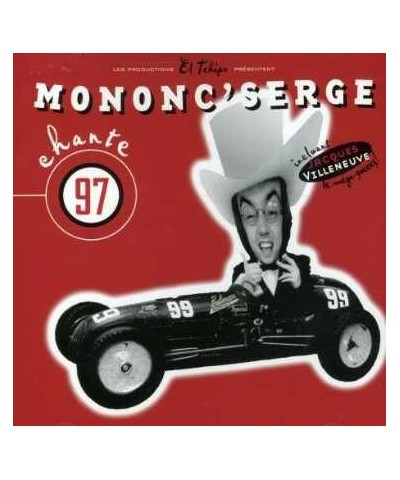 Mononc' Serge CHANTE 97 CD $4.32 CD