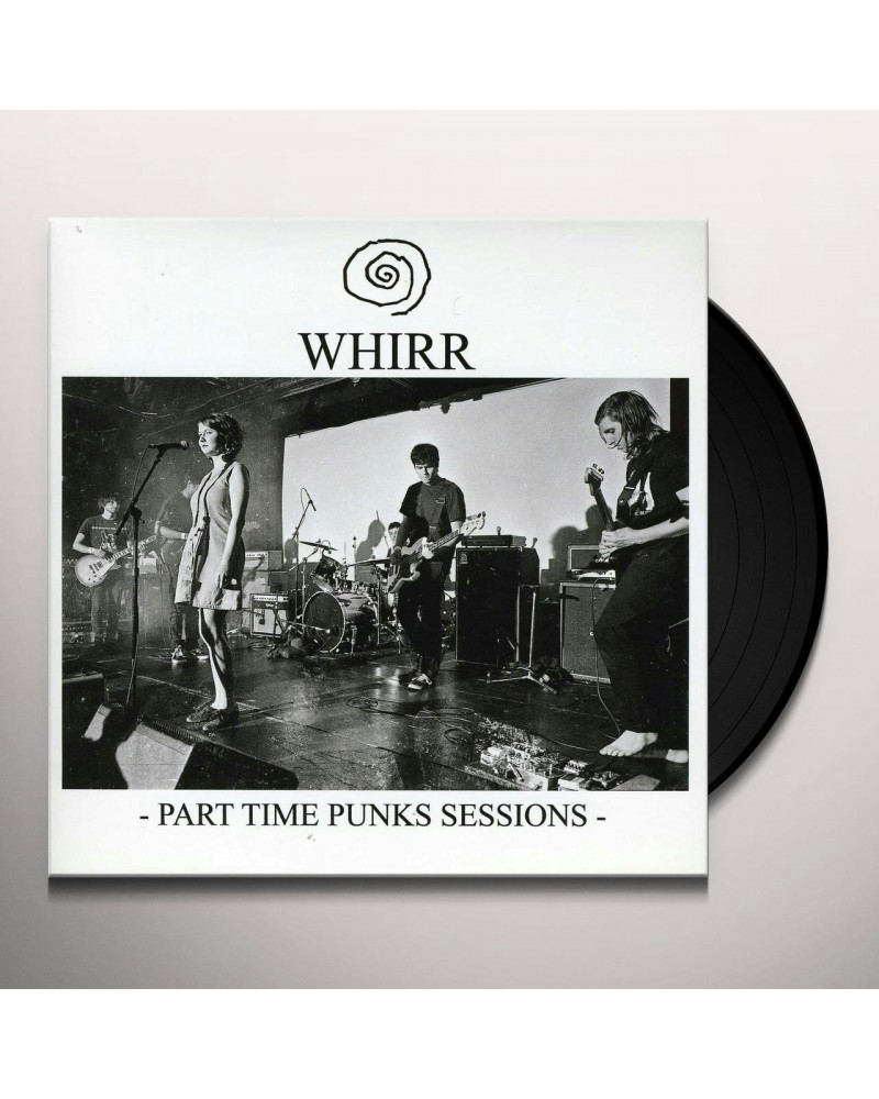 Whirr Part Time Punks Sessions Vinyl Record $2.82 Vinyl