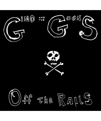 Gino and the Goons OFF THE RAILS CD $4.85 CD