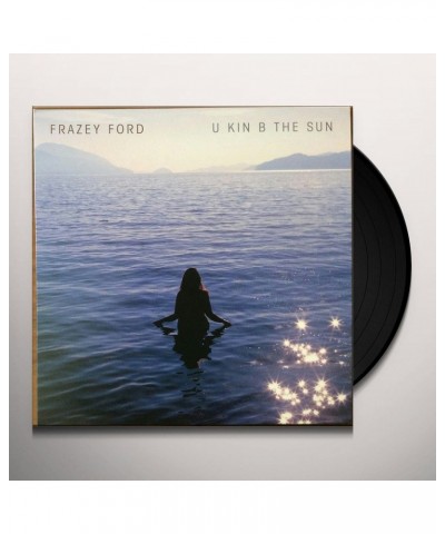 Frazey Ford U kin B the Sun Vinyl Record $12.25 Vinyl