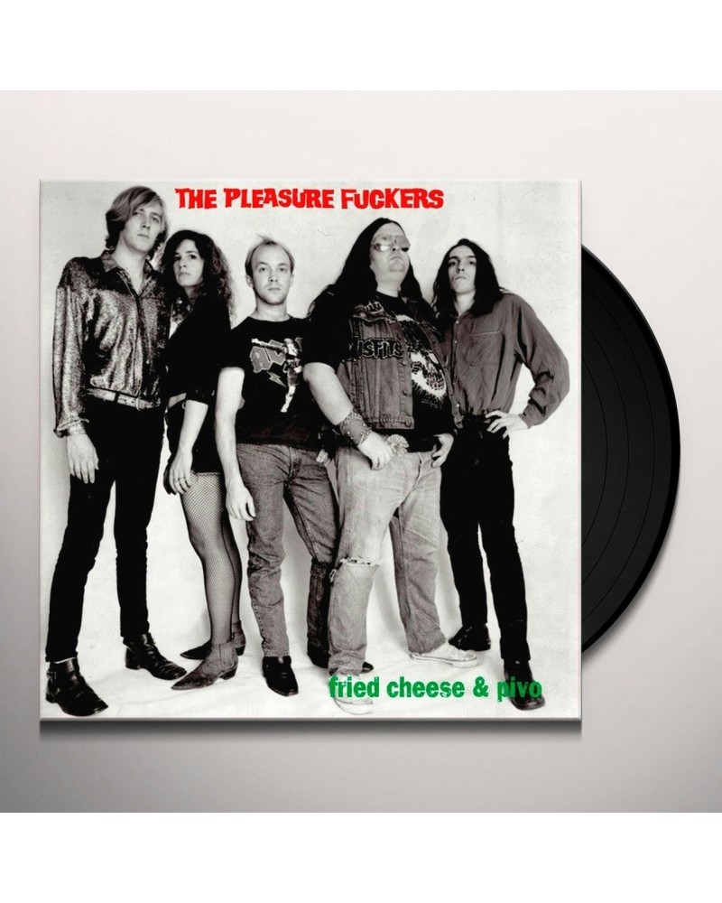 The Pleasure Fuckers Fried Cheese & Pivo Vinyl Record $16.90 Vinyl