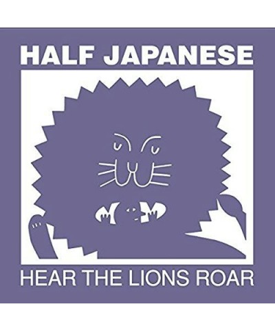 Half Japanese HEAR THE LIONS ROAR CD $6.84 CD