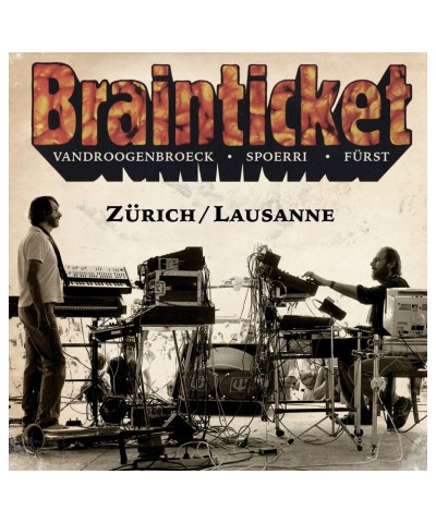 Brainticket ZURICH / LAUSANNE CD $4.42 CD