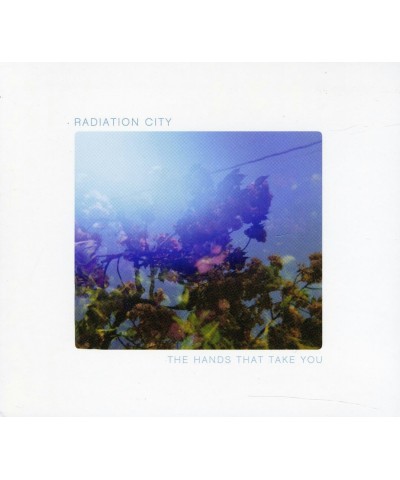 Radiation City HANDS THAT TAKE YOU CD $4.60 CD