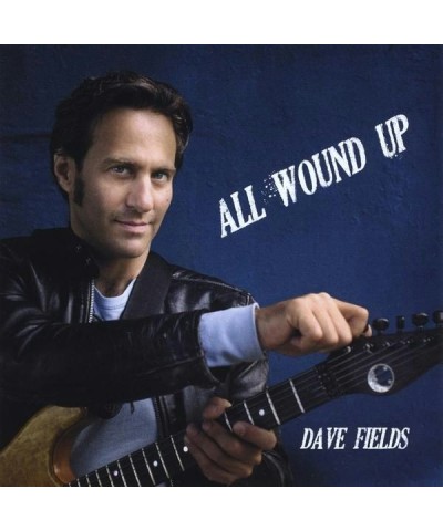 Dave Fields ALL WOUND UP CD $8.32 CD