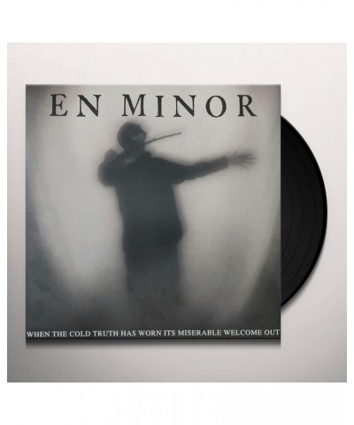 E Minor WHEN THE COLD TRUTH HAS WORN ITS MISERABLE WELCOME Vinyl Record $13.12 Vinyl