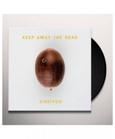 Siskiyou Keep Away The Dead Vinyl Record $8.36 Vinyl