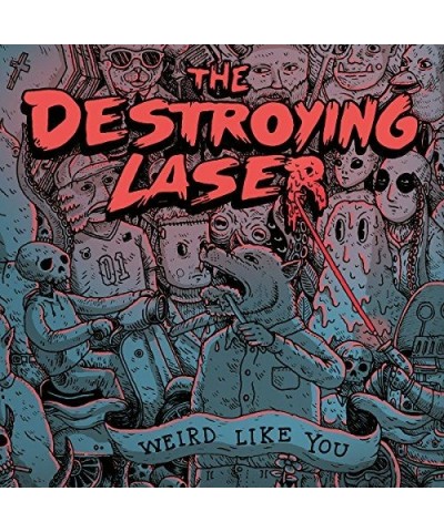 The Destroying Laser Weird Like You Vinyl Record $6.24 Vinyl