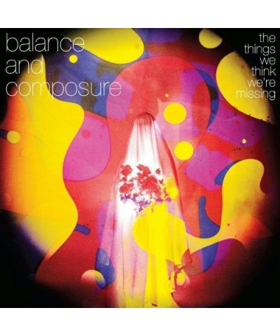 Balance And Composure THINGS WE THINK WE'RE MISSING Vinyl Record $7.48 Vinyl