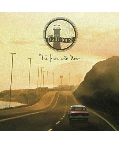 Sons of the Lighthouse HERE & NOW CD $8.33 CD