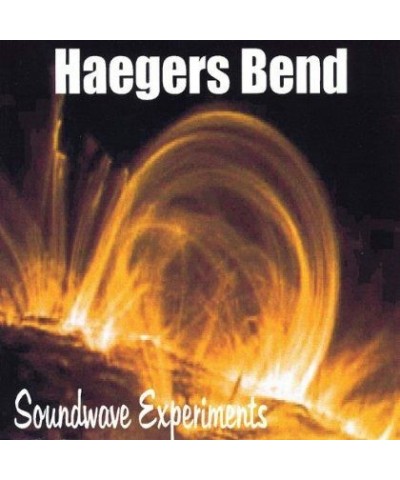 Haegers Bend SOUNDWAVE EXPERIMENTS CD $3.98 CD