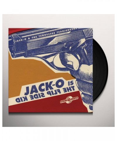 Jack Oblivion & Tearjerkers JACK O IS THE FLIP SIDE KID Vinyl Record $6.00 Vinyl