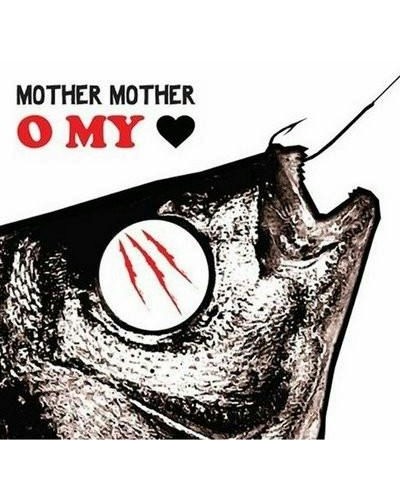 Mother Mother O MY HEART CD $6.35 CD