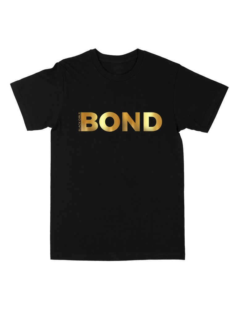 Black Girls Rock! Black Girls Bond "Black" Tee $10.20 Shirts