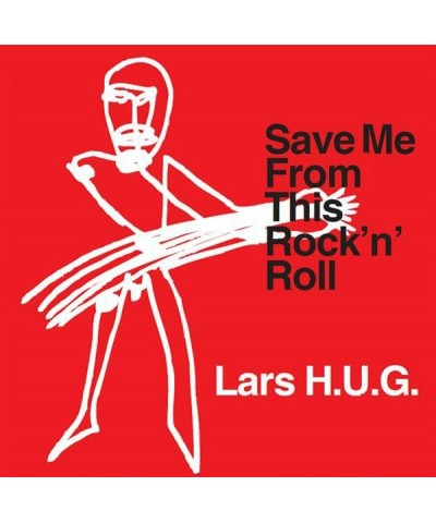 Lars H.U.G. SAVE ME FROM THIS ROCK N ROL Vinyl Record $13.51 Vinyl