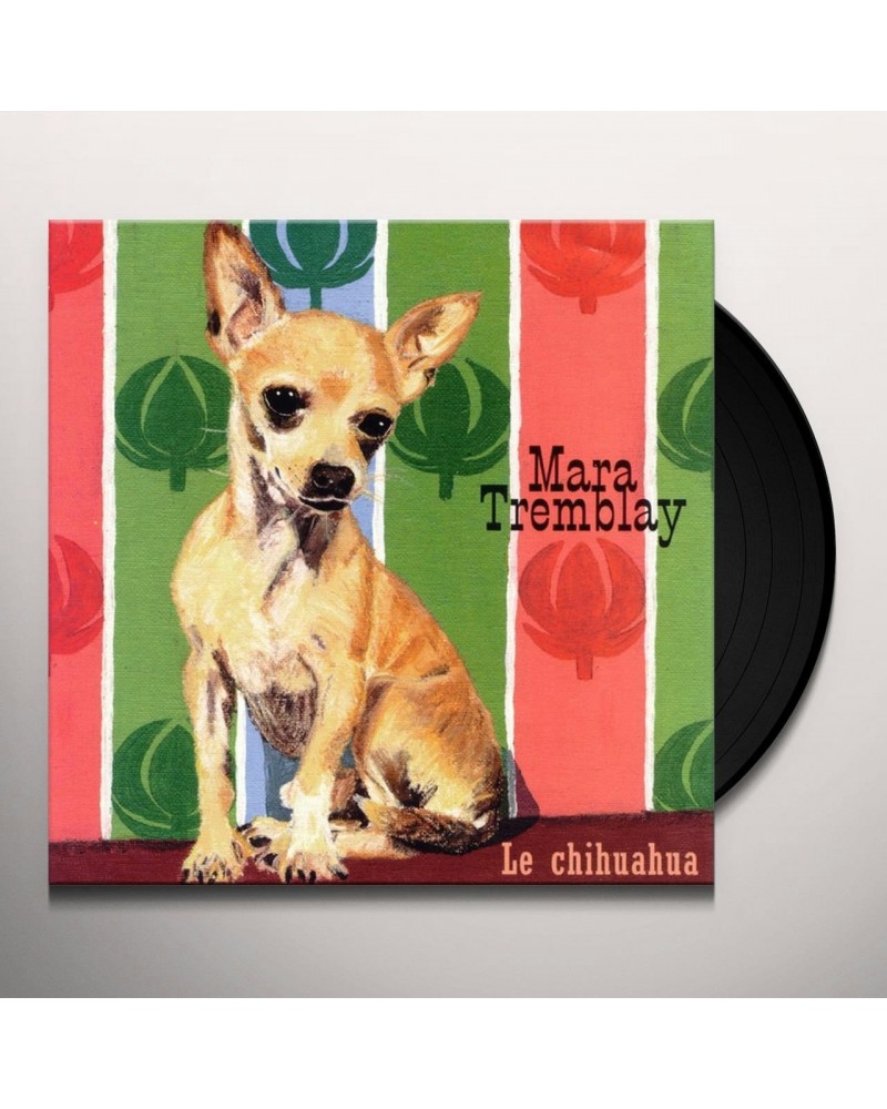 Mara Tremblay Le Chihuahua Vinyl Record $11.10 Vinyl