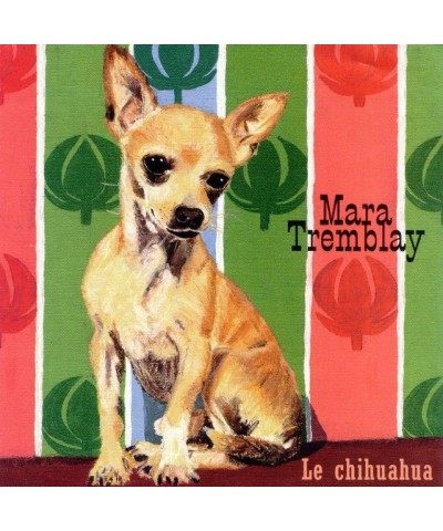 Mara Tremblay Le Chihuahua Vinyl Record $11.10 Vinyl