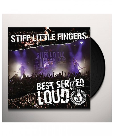 Stiff Little Fingers BEST SERVED LOUD Vinyl Record $14.35 Vinyl