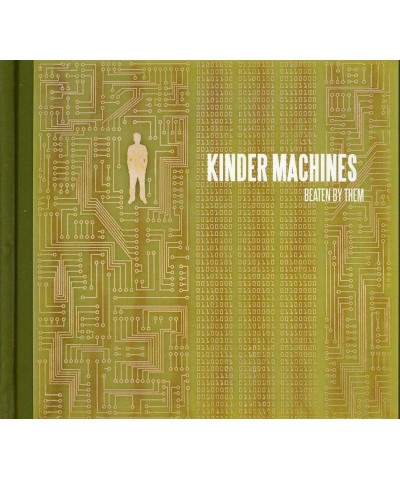 Beaten By Them KINDER MACHINES CD $7.25 CD