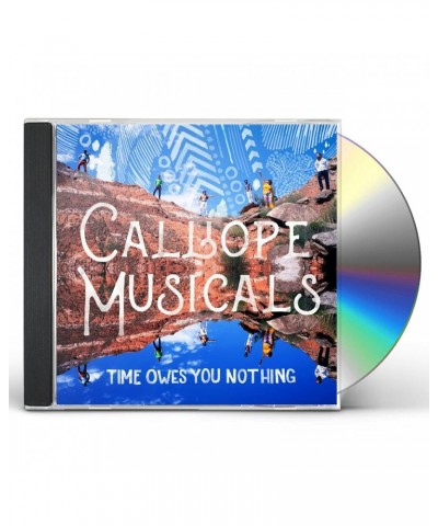 Calliope Musicals TIME OWES YOU NOTHING CD $2.90 CD